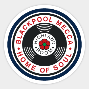 Home of Soul - Blackpool Mecca Sticker